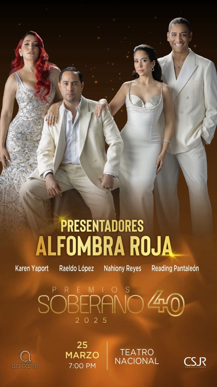 Karen Yapoort, Raeldo López, Nahiony Reyes y Reading Pantaleón conducirán alfombra roja de Premios Soberano 2025 Karen Yapoort, Raeldo López, Nahiony Reyes y Reading Pantaleón conducirán alfombra roja de Premios Soberano 2025