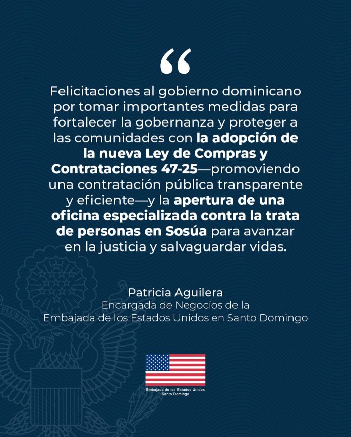 Embajada de EE. UU. felicita al Gobierno del presidente Abinader por fortalecer la gobernanza con la adopción de la nueva Ley de Compras y Contrataciones 47-25